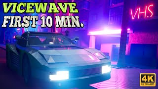Vicewave - First 10 Minutes Gameplay | PC Steam 4K
