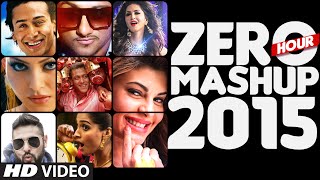 ZERO HOUR MASHUP 2015 | Best of Bollywood | DJ Kiran Kamath | T-Series