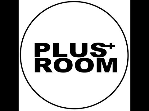 PLUS+ ROOM • Just for Us ...