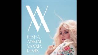 Kesha - Animal (VAXXIA Remix)