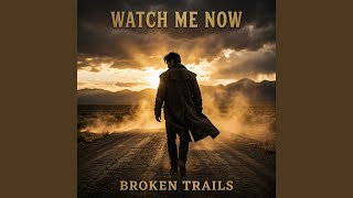 Watch Me Now