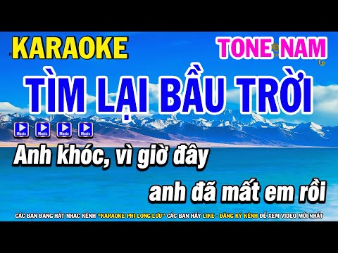Karaoke Tìm Lại Bầu Trời Tone Nam Nhạc Trẻ Xưa Hay | Karaoke Phi Long