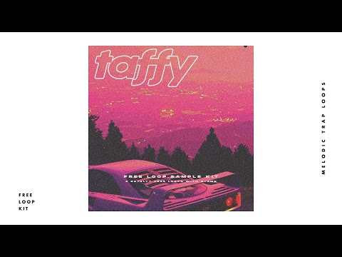 [FREE] Melodic Trap Loop Kit Sample Pack 2020 - 'Taffy'