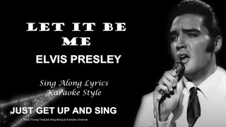 Elvis Presley Let It Be Me Sing Along Lyrics