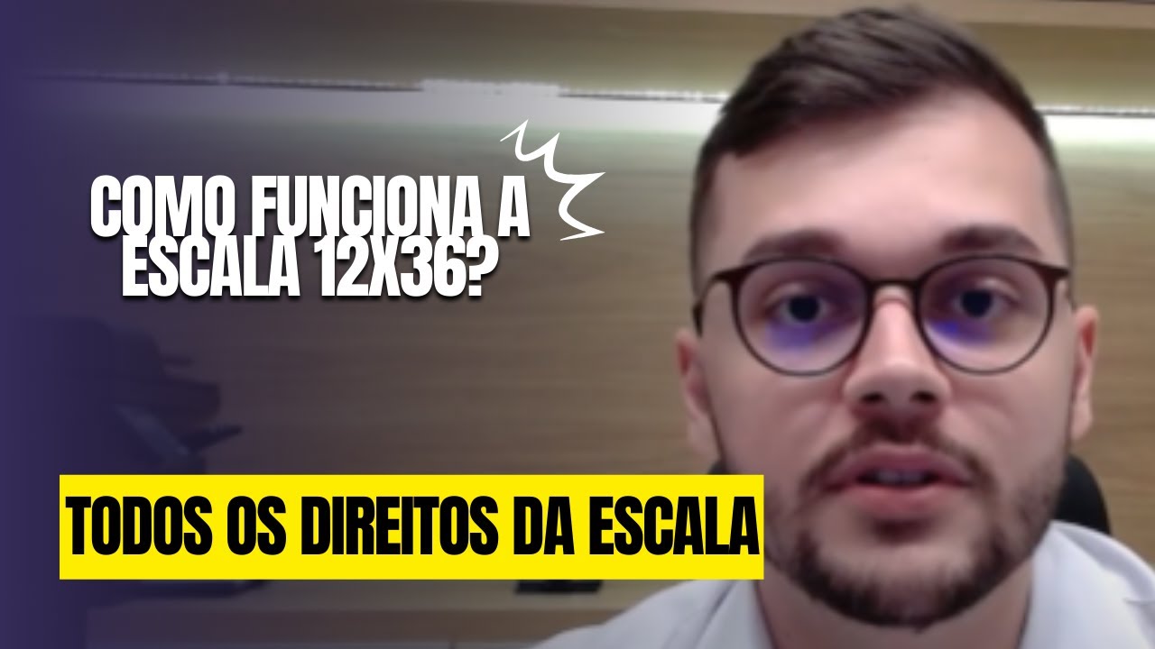 Como funciona a escala 12x36