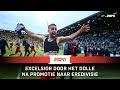 FEESTVREUGDE bij EXCELSIOR na PROMOTIE terug naar EREDIVISIE! ?