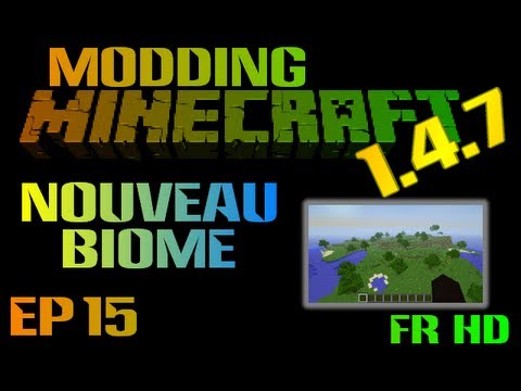 Faire un MOD Minecraft 1.4.7 avec ModLoader - Ep15 - Nouveau BIOME