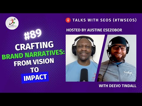 Crafting Brand Narratives: From Vision to Impact | Deevo Tindall | #TwSEOs 89