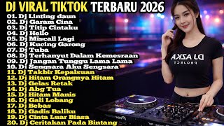 Download lagu DJ VIRAL TIKTOK 2026 FULL ALBUM 🔥 DJ LINTING DAUN X DJ GARAM CINA X DJ TUBA  FULL BASS TERBARU‼️🔥 mp3