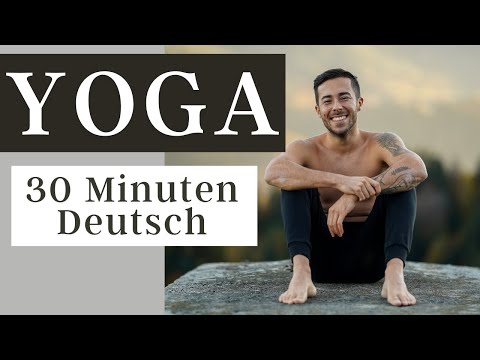 YOGA 30 Minuten - Ganze Einheit auf Deutsch I Anfänger & Fortgeschrittene