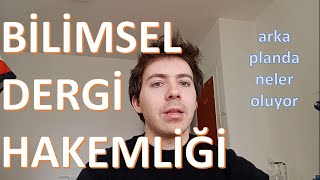 Bilimsel Dergi Makale Hakemliği: Az Konuşulan Problemler
