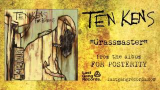 Ten Kens - Grassmaster