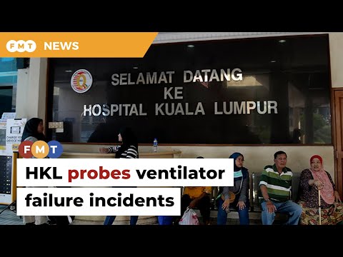 HKL probing ‘incidents’ linked to alleged ventilator failure