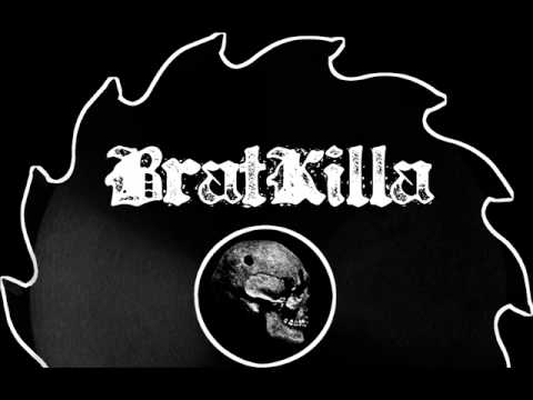 Bratkilla - Attack