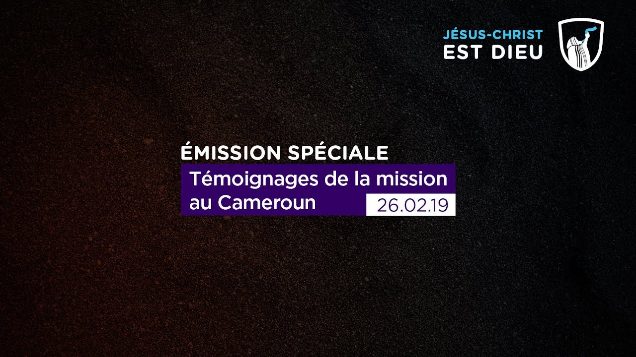 Thumbnail of video: Témoignages de la mission au Cameroun