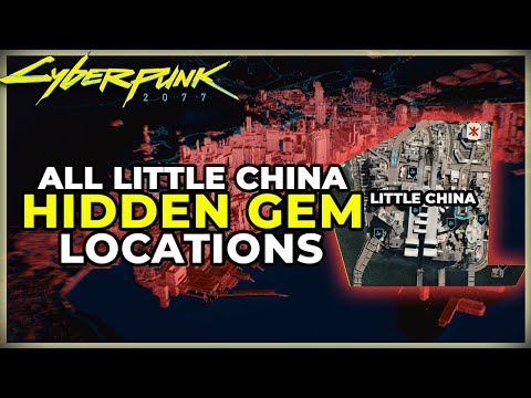 ALL LITTLE CHINA HIDDEN GEM LOCATIONS - CYBERPUNK 2077 - SECRET LOOT LEGENDARY AND RARE GUNS CLOTHS