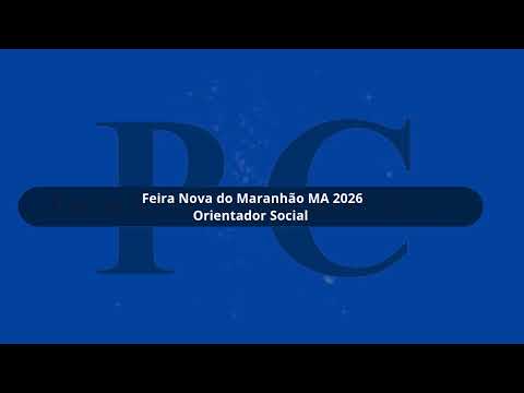 Apostila Prefeitura de Feira Nova do Maranhão MA 2026 Orientador Social