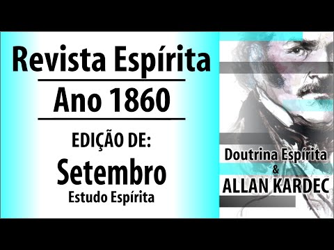 Audiolivro Revista Espírita - Allan Kardec  -1860 Setembro - Estudo Espirita
