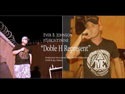 Ever ONE - Doble H Represent ft. Alex Solis Mal Caracter Prod. Harry Jaw [Faw Music]
