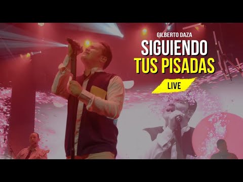 Gilberto Daza - Siguiendo Tus Pisadas - ¿Quién Dijo Miedo? LIVE