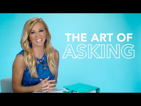 How Learning The Art Of Asking Changed My Life