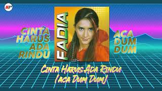 Download lagu Fadia - Cinta Harus Rindu (ACA DUM DUM) mp3