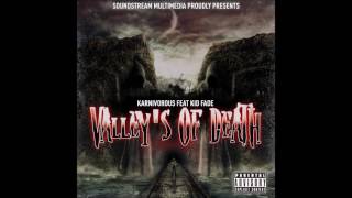 Karnivorous Feat Kid Fade - Valley's Of Death