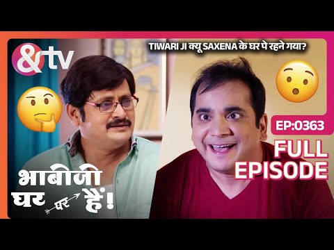 Tiwari Ji क्यू Saxena के घर पे रहने गया?| Bhabi Ji Ghar Par Hai Full Ep 363 | 19 Jul 16@andtvchannel
