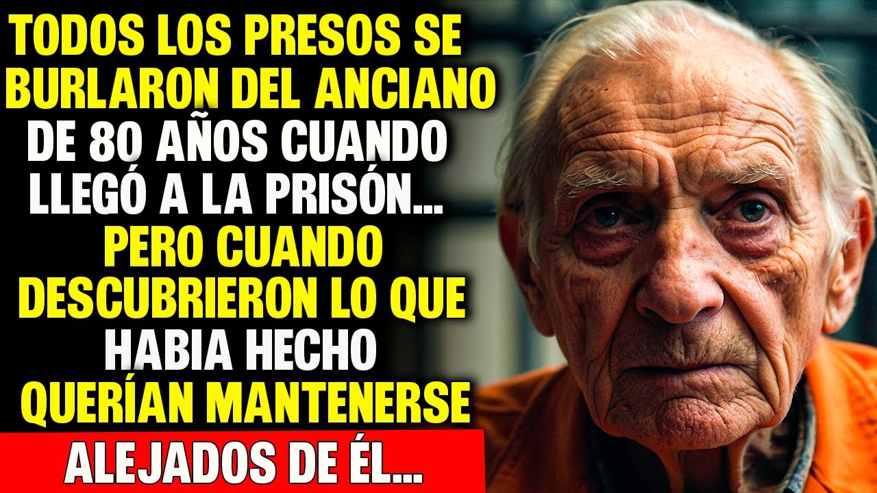 TODOS LOS PRESOS SE BURLARON DEL ANCIANO DE 80 AÑOS CUANDO LLEGÓ A LA PRISIÓN, PERO CUANDO...