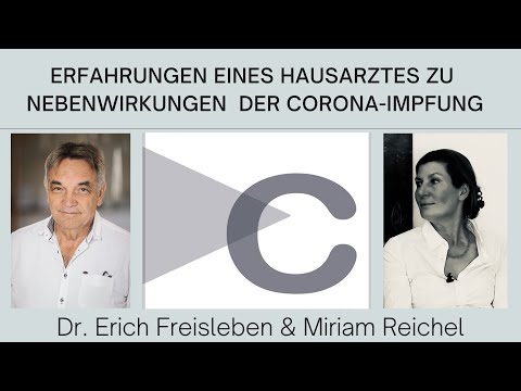 Erfahrungen eines Hausarztes zu Nebenwirkungen der Corona-Impfung. Dr. med. Erich Freisleben