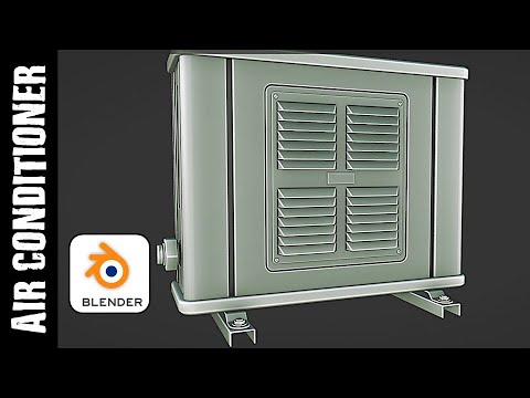 BLENDER: AIR CONDITIONER (MODELING)