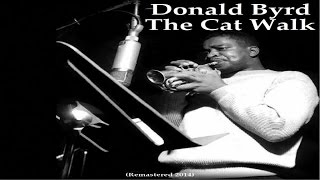 Donald Byrd - The Cat Walk - Remastered 2014