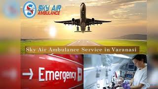 Book Sky Air Ambulance in Bhopal with World-Class Medical System