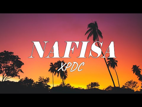 Nafisa - XPDC (Lirik)