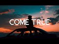 khai dreams - Come True (Lyrics) ft. Forrest 🎵