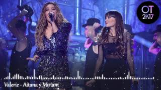 Valerie - Aitana y Miriam (Gala 12) OT 2017 [Audio de Estudio].