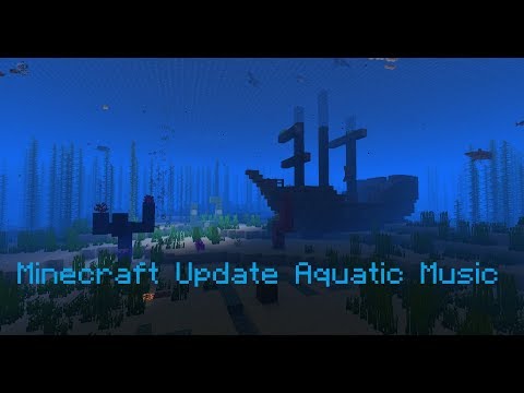 Minecraft 1.13 Update Aquatic Music ( Full Music )