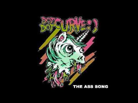 Dot Dot Curve:) - The Ass Song ((HD))