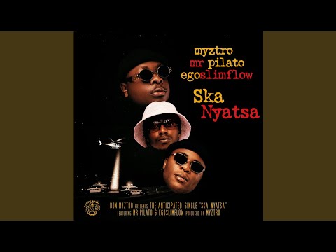 Myztro - Ska Nyatsa (Official Audio) feat. Mr Pilato & Egoslimflow