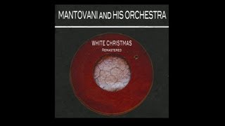 Mantovani And His Orchestra - White Christmas (Classic Christmas Song) [Traditional Christmas Music]
