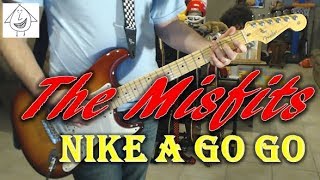 The Misfits - Nike A Go Go - Guitar Cover (Tab in description!)