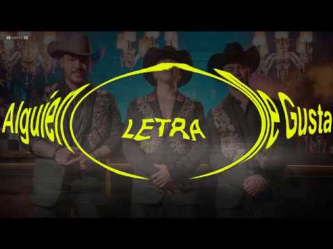 (Letra) - Alguien Me Gusta - Andy Rivera, Jessi Uribe, Jhonny Rivera