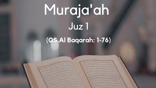 Download lagu Murojaah Juz 1 QS Al-Baqarah ayat 1-76 || 3 kali mengulang versi lambat mp3