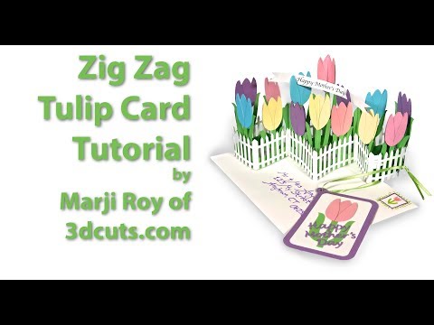 Zig Zag Tulip Card Tutorial 3dcuts
