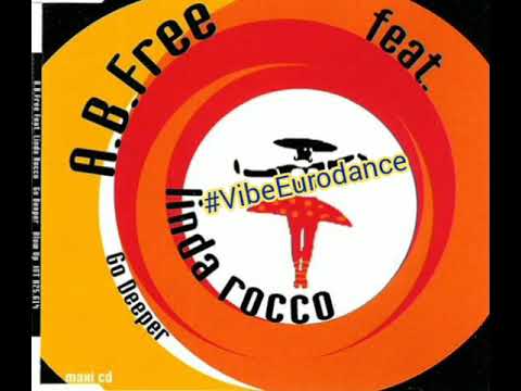 A.B.Free feat. Linda Rocco - Go Deeper (Platin & Blond Mix) 1993
