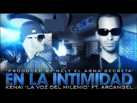 En La Intimidad Ft Kenai - Arcangel