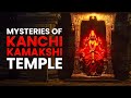 Divine Secrets Of Kanchi Kamakshi Amman Temple Kanchipuram Tamilnadu Complete Tour