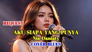 Download lagu WHO BELONGS TO ME - NIA DANIATY - BLUES COVER || SWAMEDHA #niadaniaty #swamedha #cover mp3