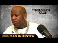 Birdman Goes Off On The Breakfast Club Power 105.1 (04/22/2016)