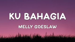 Download lagu Melly Goeslaw - Ku Bahagia || Lirik Lagu mp3 Download lagu Melly Goeslaw - Ku Bahagia || Lirik Lagu mp3